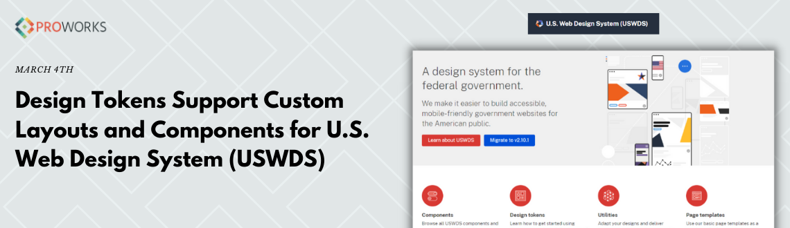 Design Tokens Support Custom Layouts and Components for U.S. Web Design System (USWDS)